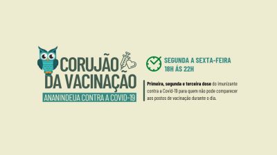 notícia: Prefeitura de Ananindeua terá o “Corujão da Vacinação"