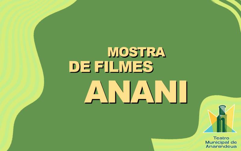 notícia: Mostra de Filmes Anani exibe animações em curta, média e longa metragem