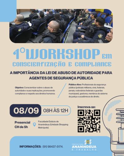notícia: Ananindeua sedia I Workhop em Conscientização e Compliance sobre a Lei de abuso de autoridade 