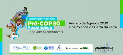 notícia: Ananindeua sedia Fórum Internacional Pré-COP 30